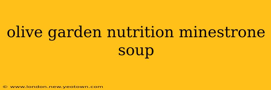 olive garden nutrition minestrone soup