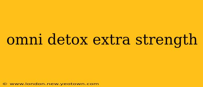 omni detox extra strength