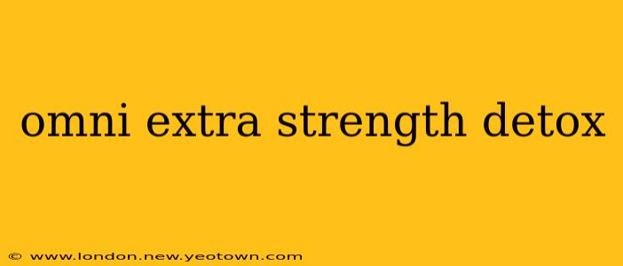 omni extra strength detox