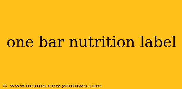one bar nutrition label