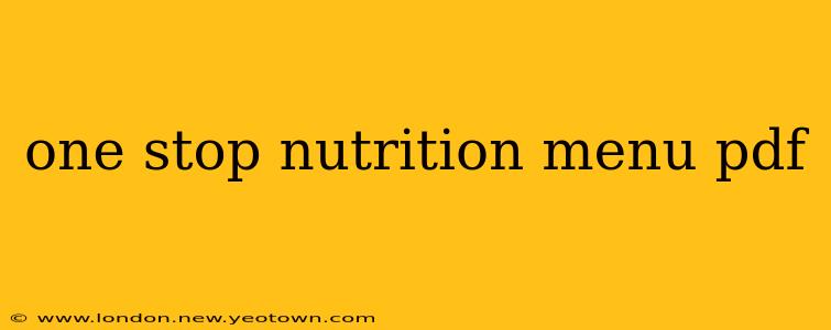 one stop nutrition menu pdf