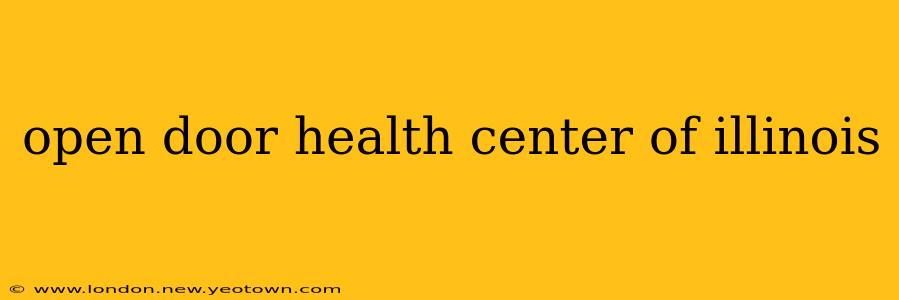 open door health center of illinois