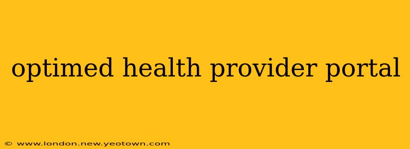 optimed health provider portal