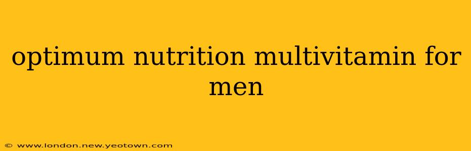 optimum nutrition multivitamin for men
