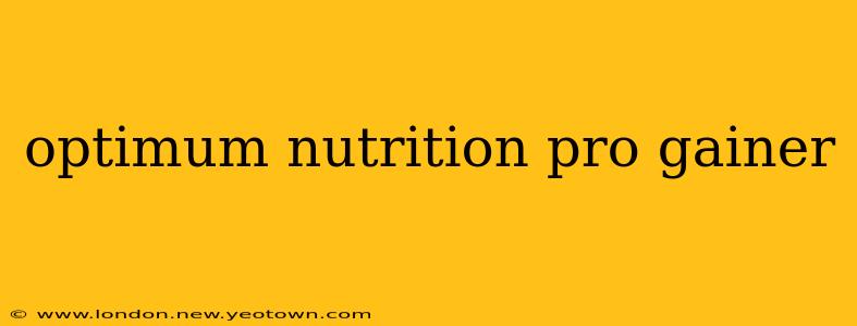 optimum nutrition pro gainer