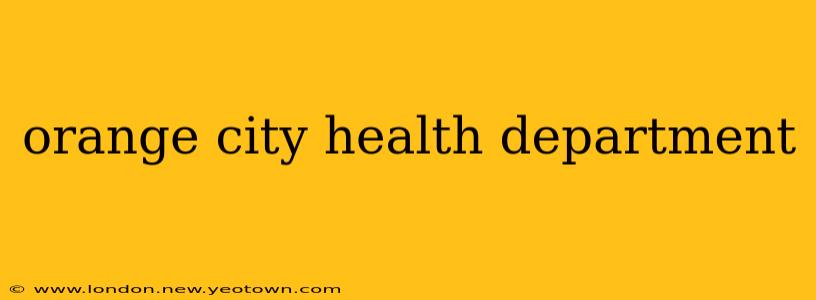 orange city health department
