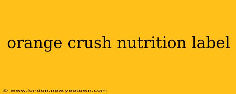 orange crush nutrition label