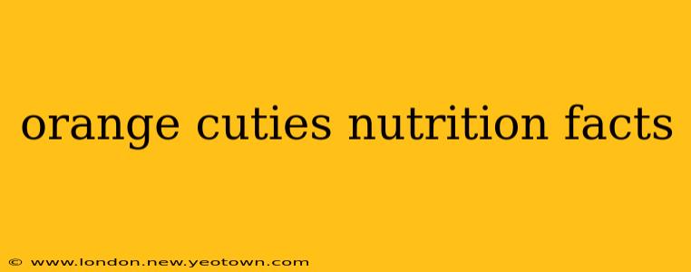 orange cuties nutrition facts