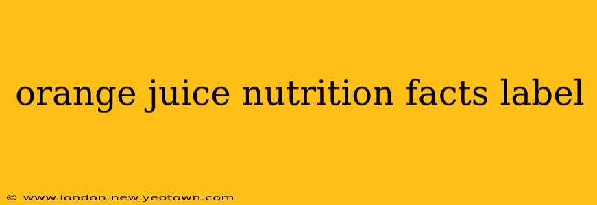orange juice nutrition facts label