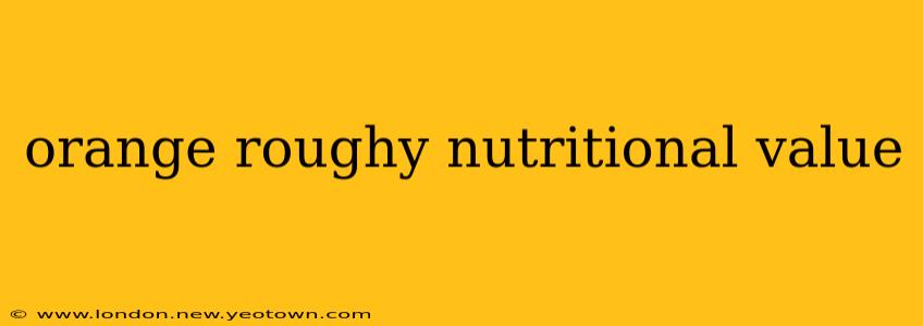 orange roughy nutritional value