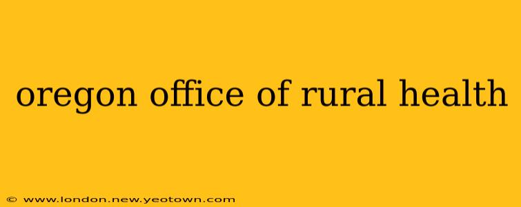 oregon office of rural health