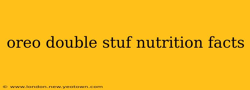 oreo double stuf nutrition facts