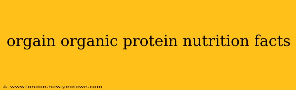 orgain organic protein nutrition facts