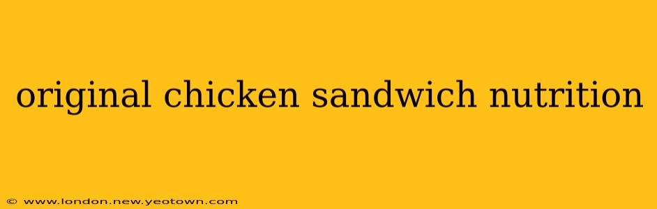 original chicken sandwich nutrition