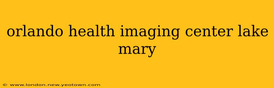 orlando health imaging center lake mary