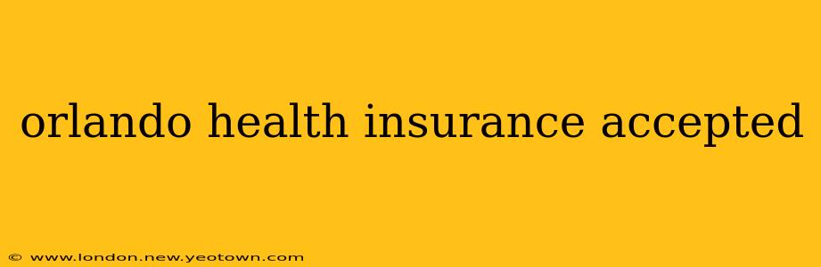 orlando health insurance accepted