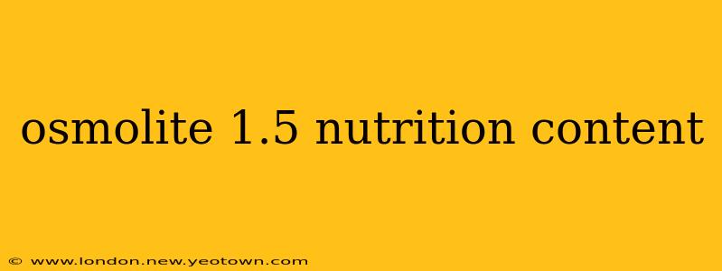 osmolite 1.5 nutrition content
