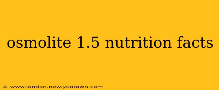 osmolite 1.5 nutrition facts