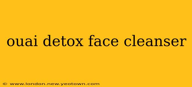 ouai detox face cleanser