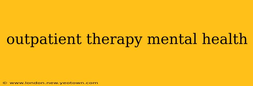 outpatient therapy mental health