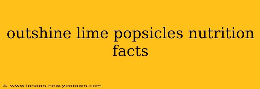 outshine lime popsicles nutrition facts