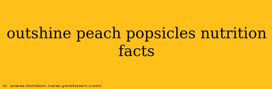 outshine peach popsicles nutrition facts