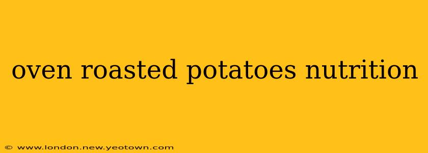 oven roasted potatoes nutrition