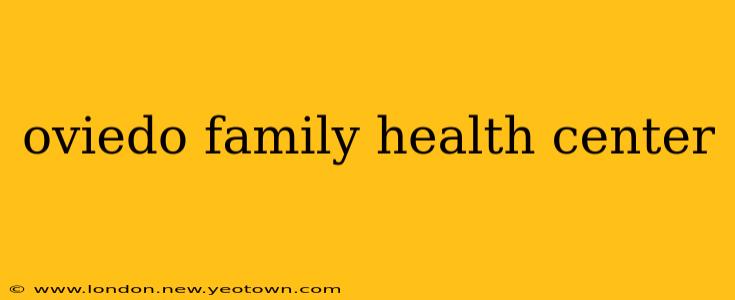 oviedo family health center