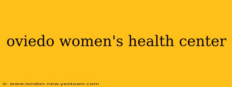 oviedo women's health center