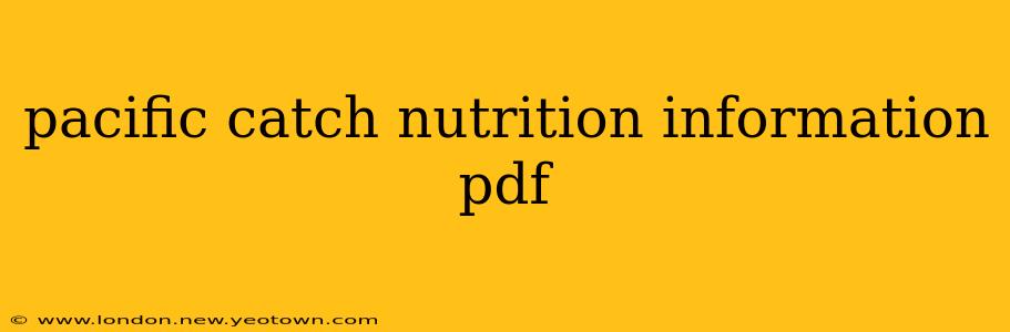 pacific catch nutrition information pdf