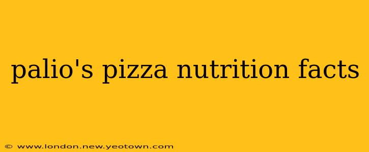 palio's pizza nutrition facts