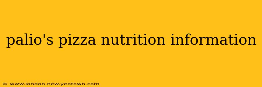 palio's pizza nutrition information