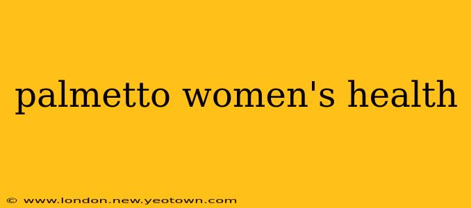 palmetto women's health