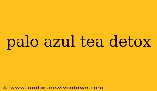 palo azul tea detox
