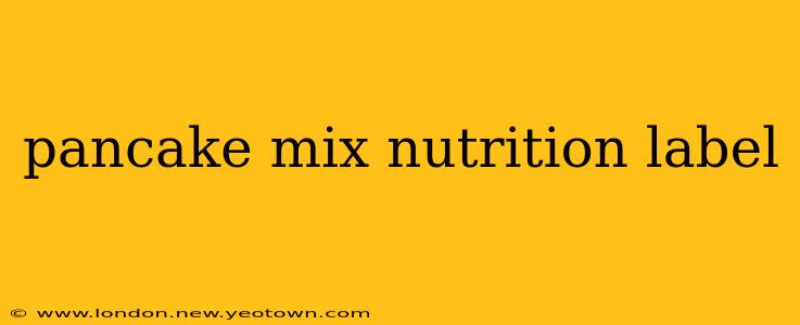 pancake mix nutrition label
