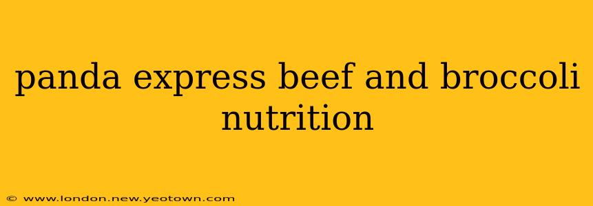 panda express beef and broccoli nutrition