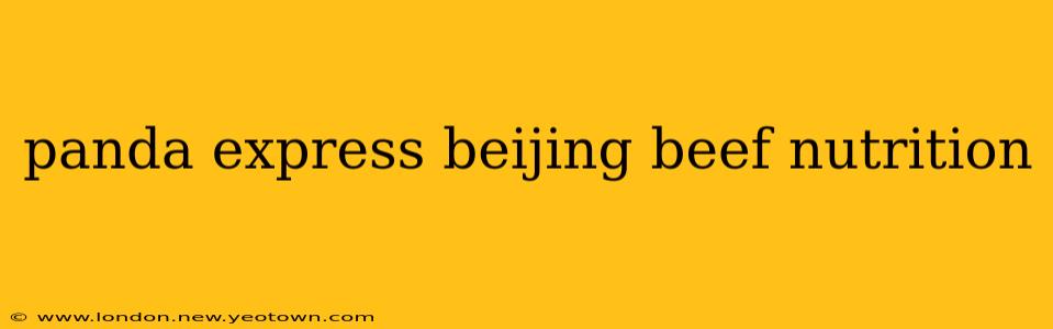 panda express beijing beef nutrition