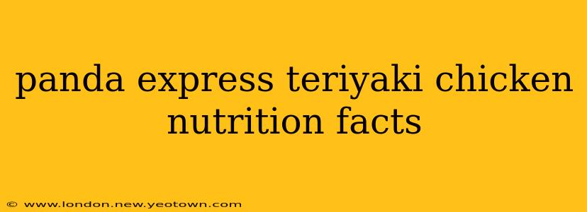 panda express teriyaki chicken nutrition facts
