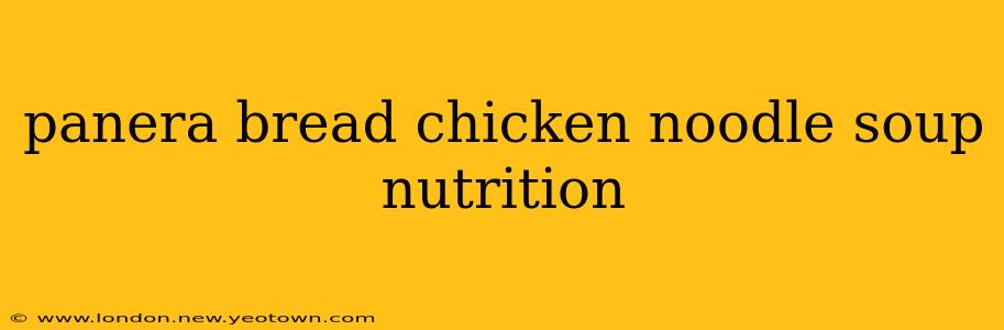 panera bread chicken noodle soup nutrition