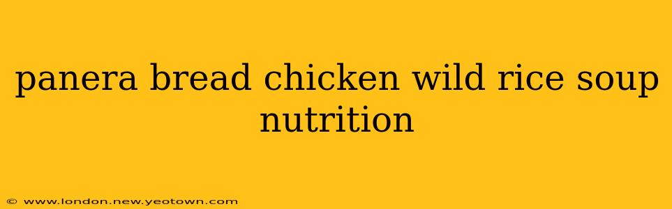 panera bread chicken wild rice soup nutrition