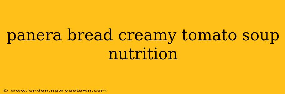 panera bread creamy tomato soup nutrition