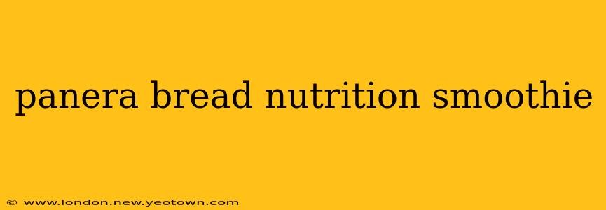 panera bread nutrition smoothie