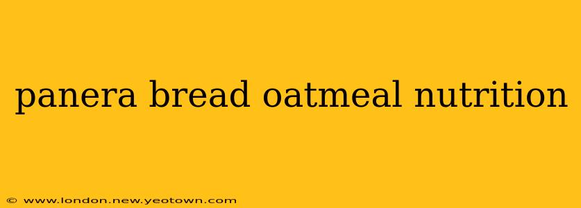panera bread oatmeal nutrition