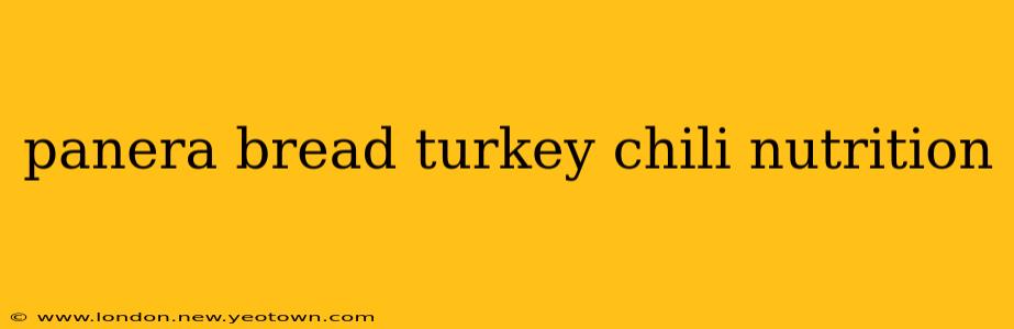 panera bread turkey chili nutrition