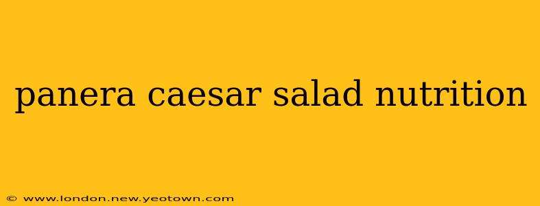 panera caesar salad nutrition