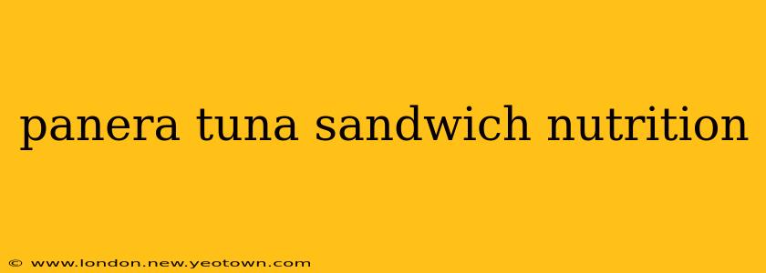 panera tuna sandwich nutrition