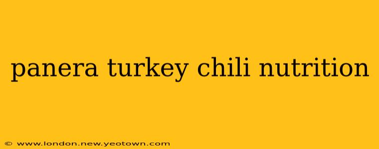 panera turkey chili nutrition