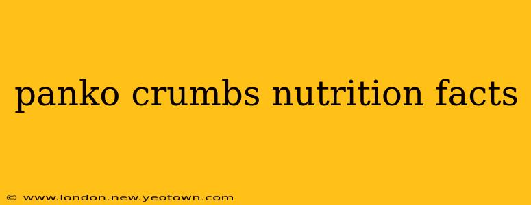 panko crumbs nutrition facts