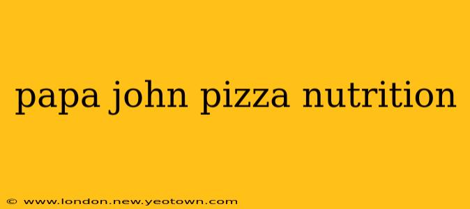 papa john pizza nutrition