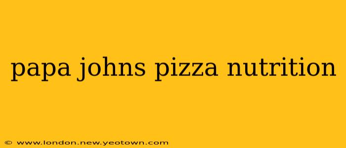 papa johns pizza nutrition